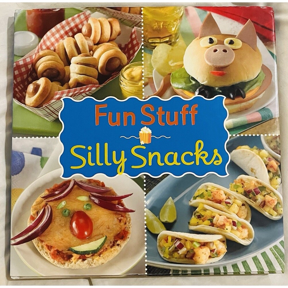 Fun Stuff Silly Snacks Cookbook - Hardcover - VERY GOOD